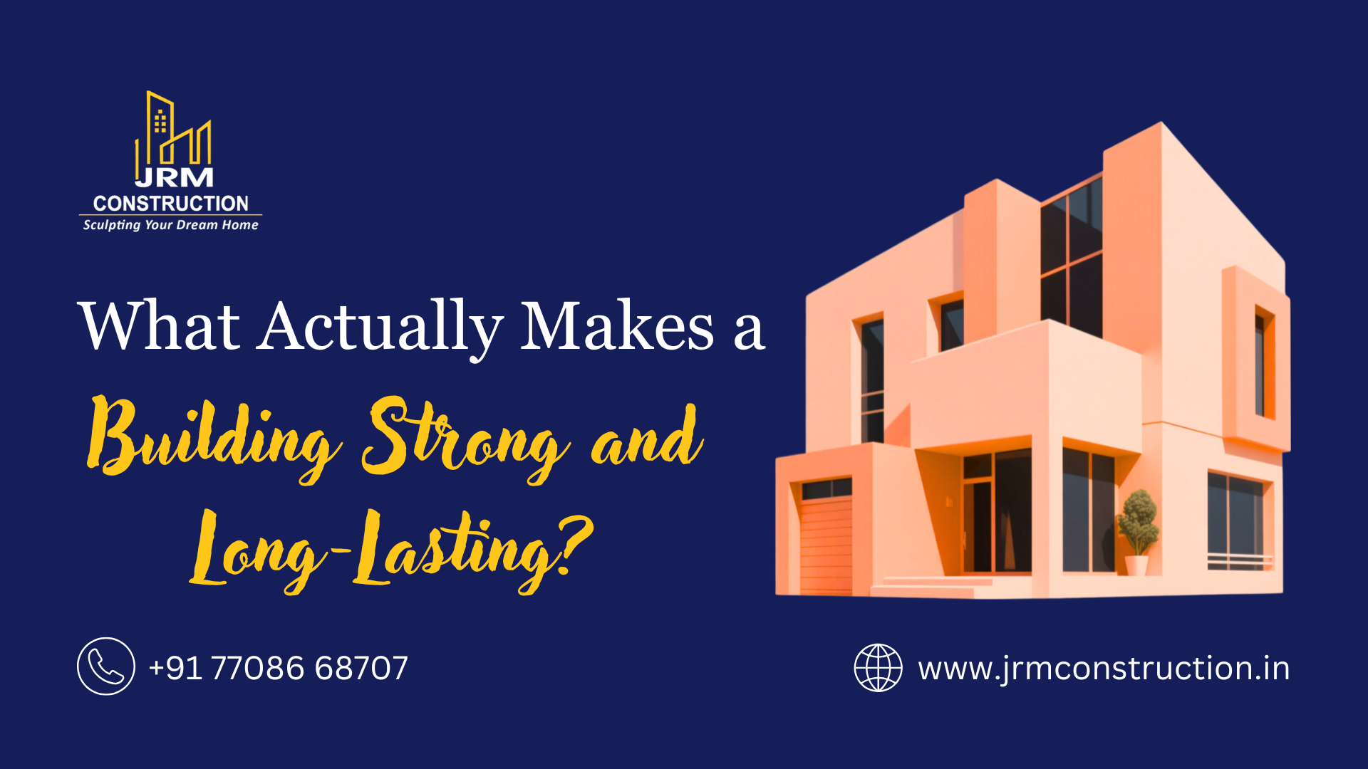 What Actually Makes a Building Strong and Long-Lasting?