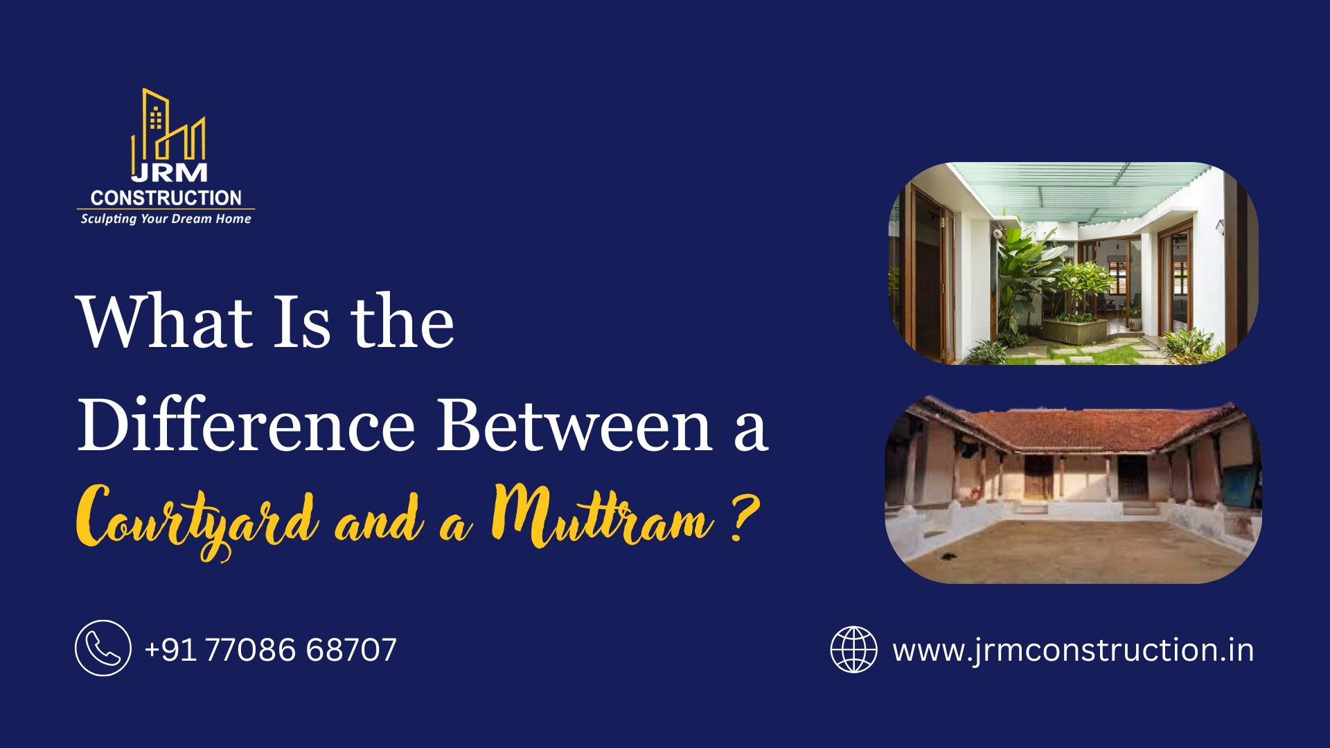 What Is the Difference Between a Courtyard and a Muttram?