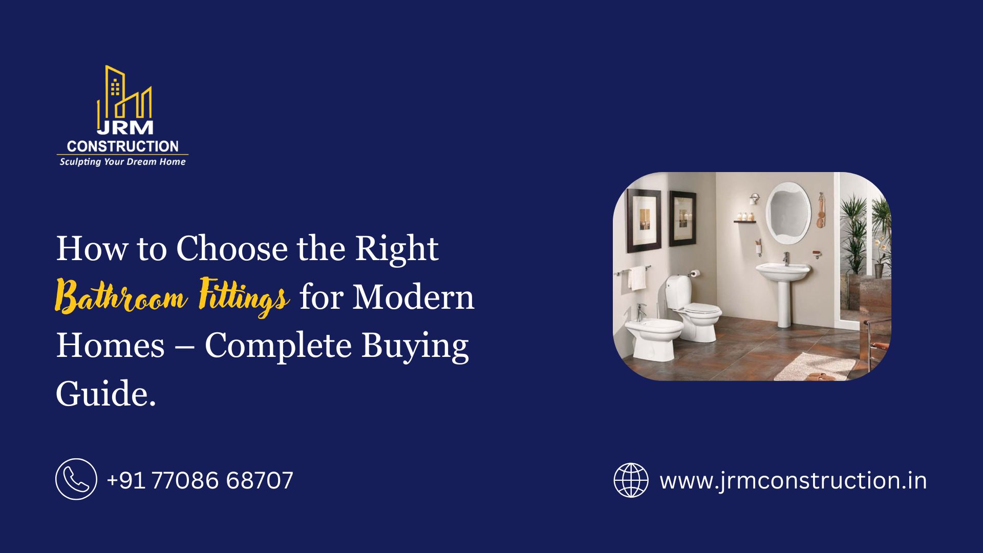 How to Choose the Right Bathroom Fittings for Modern Homes – Complete Buying Guide